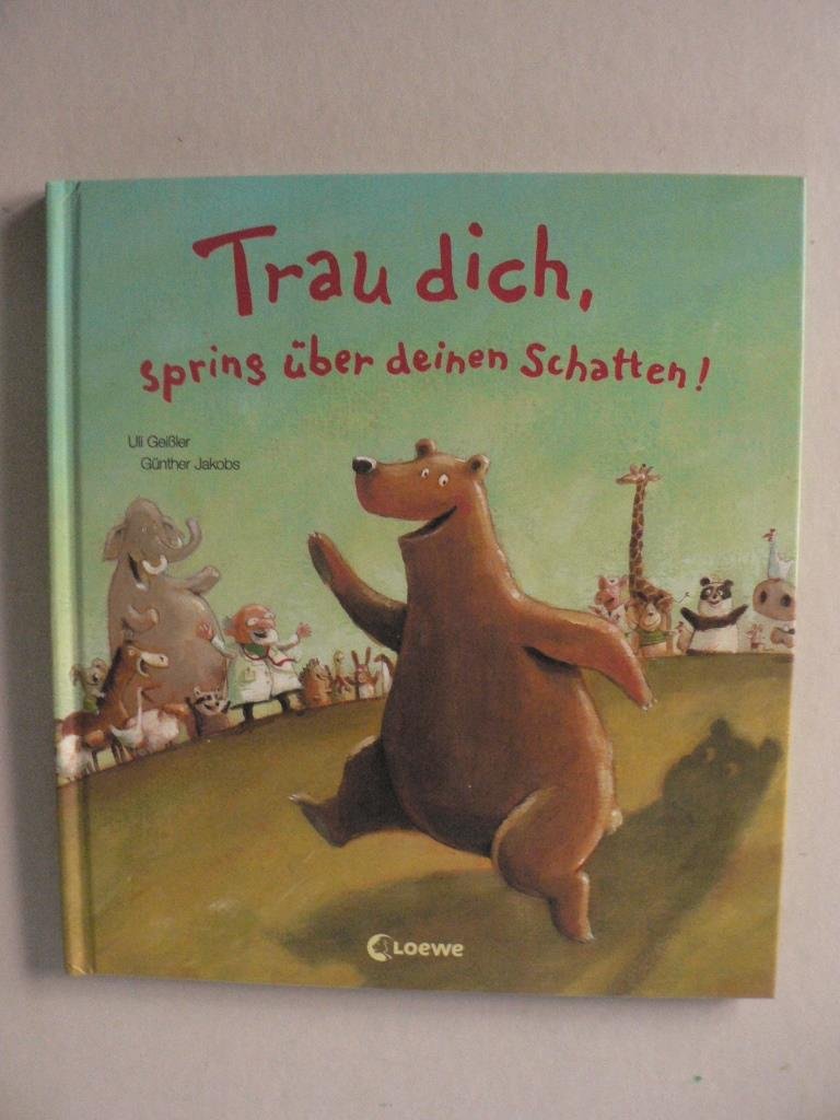 Product Image: Trau dich, spring über deinen Schatten!