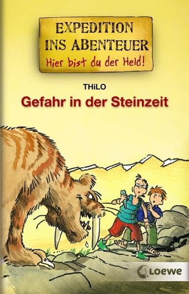 Gefahr in der Steinzeit (Expedition ins Abenteuer - Hier bist du der Held!) Novels & Short Stories
