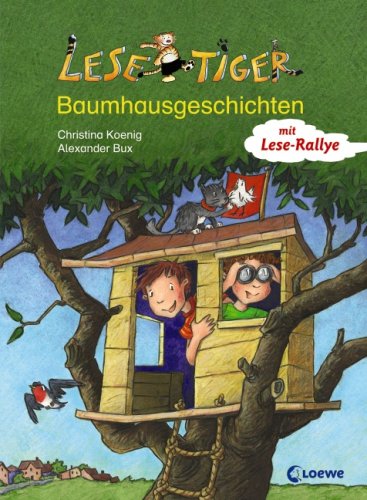 Lesetiger-Baumhausgeschichten: mit Lese-Rallye. 2. Lesestufe Novels & Short Stories