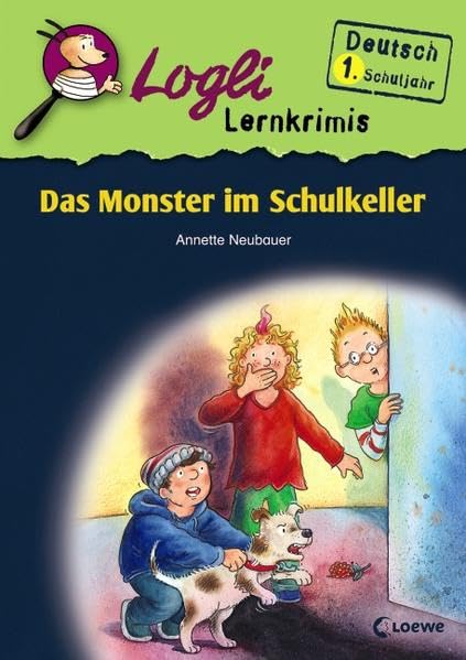 Das Monster im Schulkeller: Deutsch 1. Schuljahr (Logli Lernkrimis) Study Guides