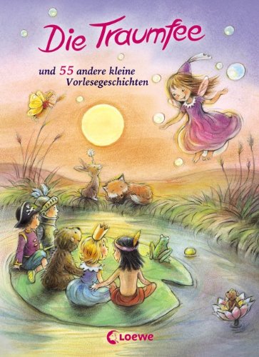 Die Traumfee und 55 andere kleine Vorlesegeschichten Children's books