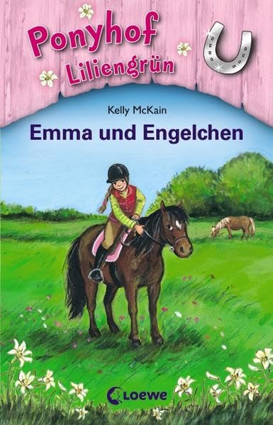 Ponyhof Liliengrün 06. Emma und Engelchen Novels & Short Stories