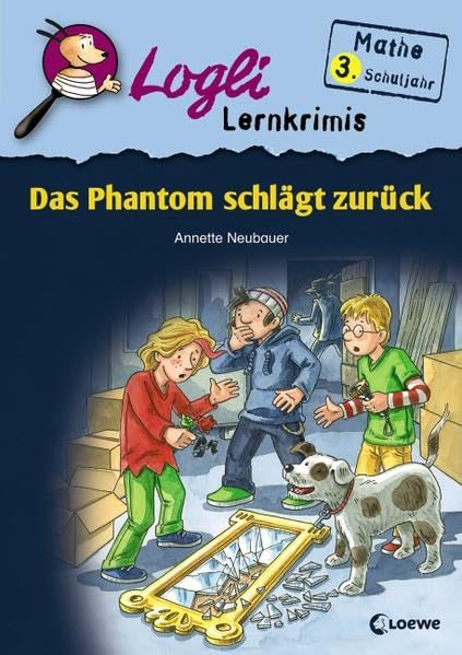 Das Phantom schlägt zurück: Mathe 3. Schuljahr (Logli Lernkrimis) Essays & Short Stories