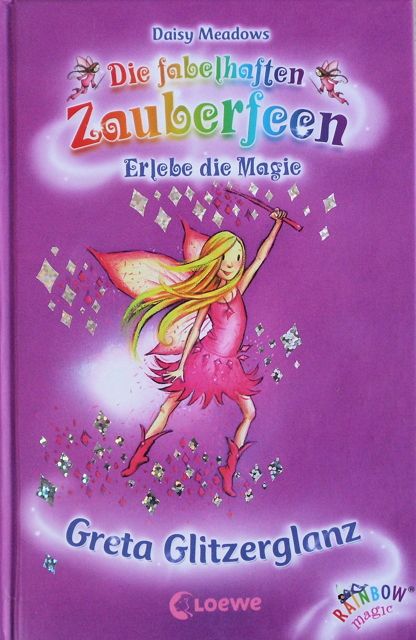 Greta Glitzerglanz (Band 17) (Die fabelhaften Zauberfeen) Novels & Short Stories