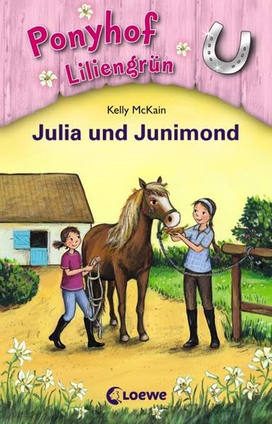 Ponyhof Liliengrün (Band 8) – Julia und Junimond Novels & Short Stories