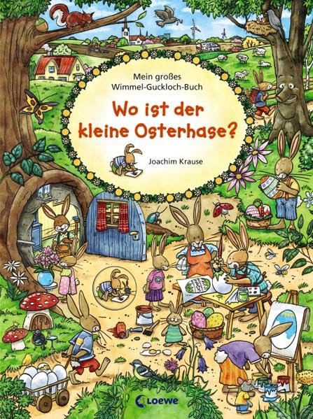 Mein großes Wimmel-Guckloch-Buch – Wo ist der kleine Osterhase? Tiptoi & Games