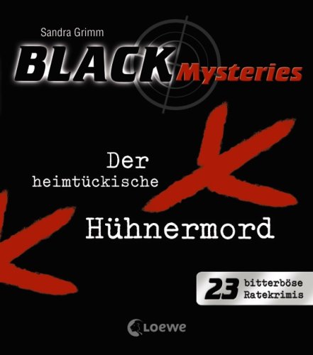 Der heimtückische Hühnermord: 23 bitterböse Ratekrimis Children's books