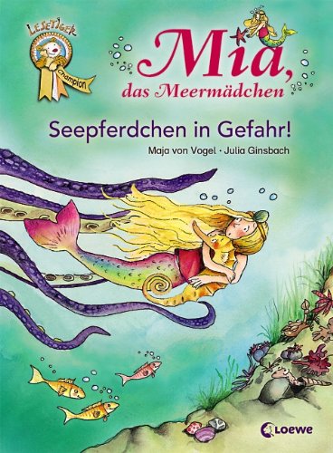 Mia, das Meermädchen – Seepferdchen in Gefahr! Novels & Short Stories
