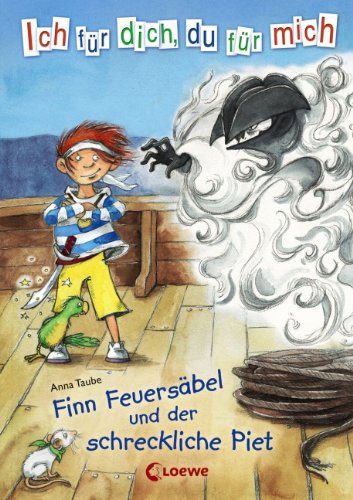 Ich für dich, du für mich 03 - Finn Feuersäbel und der schreckliche Piet Novels & Short Stories