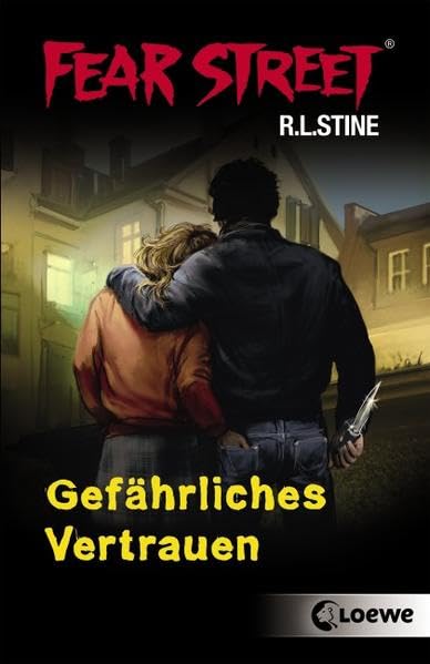 Fear Street – Gefährliches Vertrauen: Spannender Jugendthriller für Jungen und Mädchen ab 12 Jahre Action & Adventure