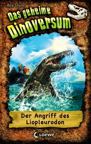 Das geheime Dinoversum 08. Der Angriff des Liopleurodon Novels & Short Stories