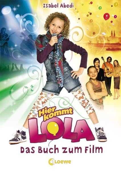 Hier kommt Lola - Das Buch zum Film Novels & Short Stories