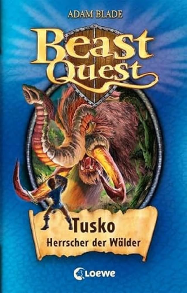 Beast Quest 17. Tusko, Herrscher der Wälder Action & Adventure