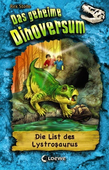 Das geheime Dinoversum 13. Die List des Lystrosaurus Fiction
