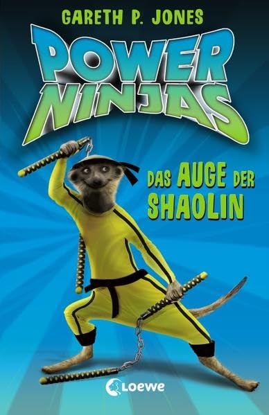 Power Ninjas 02. Das Auge der Shaolin Novels & Short Stories