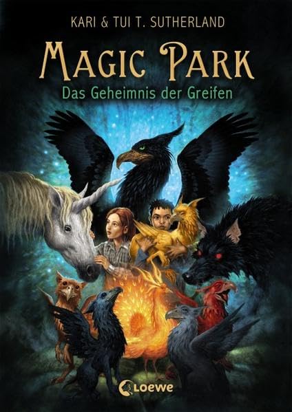 Magic Park (Band 1) - Das Geheimnis der Greifen: Fantasy-Kinderbuch für Jungen und Mädchen ab 11 Jahre Fairy Tales & Legends