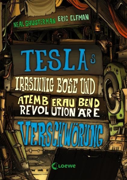 Teslas irrsinnig böse und atemberaubend revolutionäre Verschwörung Action & Adventure