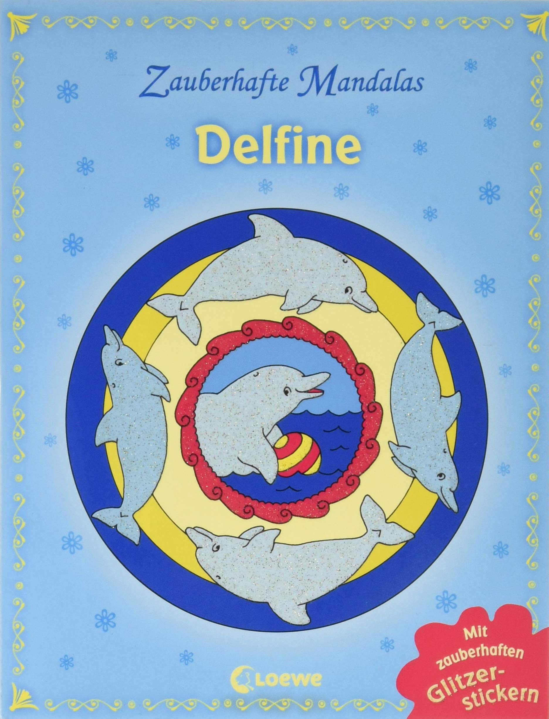 Zauberhafte Mandalas - Delfine (mit Glitzerstickern): Ausmalbuch für Mädchen und Jungen ab 5 Jahre Books