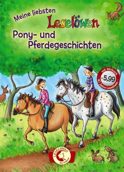 Leselöwen – Das Original: Meine liebsten Leselöwen-Pony- und Pferdegeschichten: Jubiläumsausgabe mit Hörbuch-CD: Doppelband Novels & Short Stories