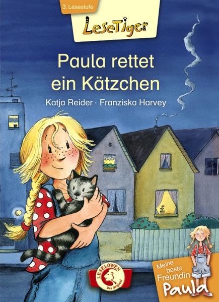 Lesetiger – Meine beste Freundin Paula: Paula rettet ein Kätzchen Novels & Short Stories