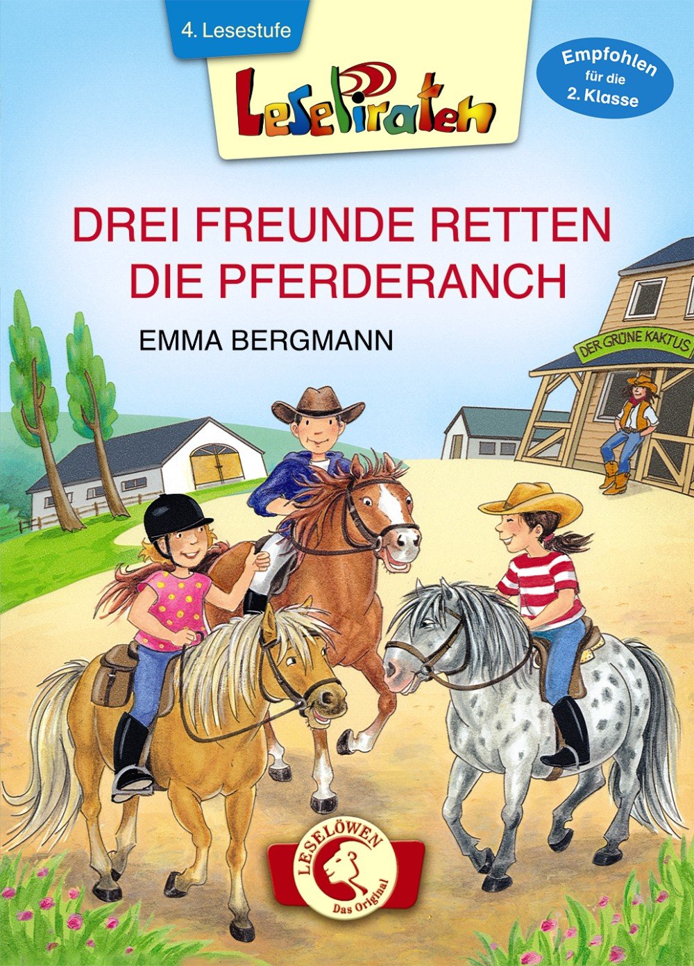 Lesepiraten – Drei Freunde retten die Pferderanch: Großbuchstabenausgabe: 4. Lesestufe Novels & Short Stories