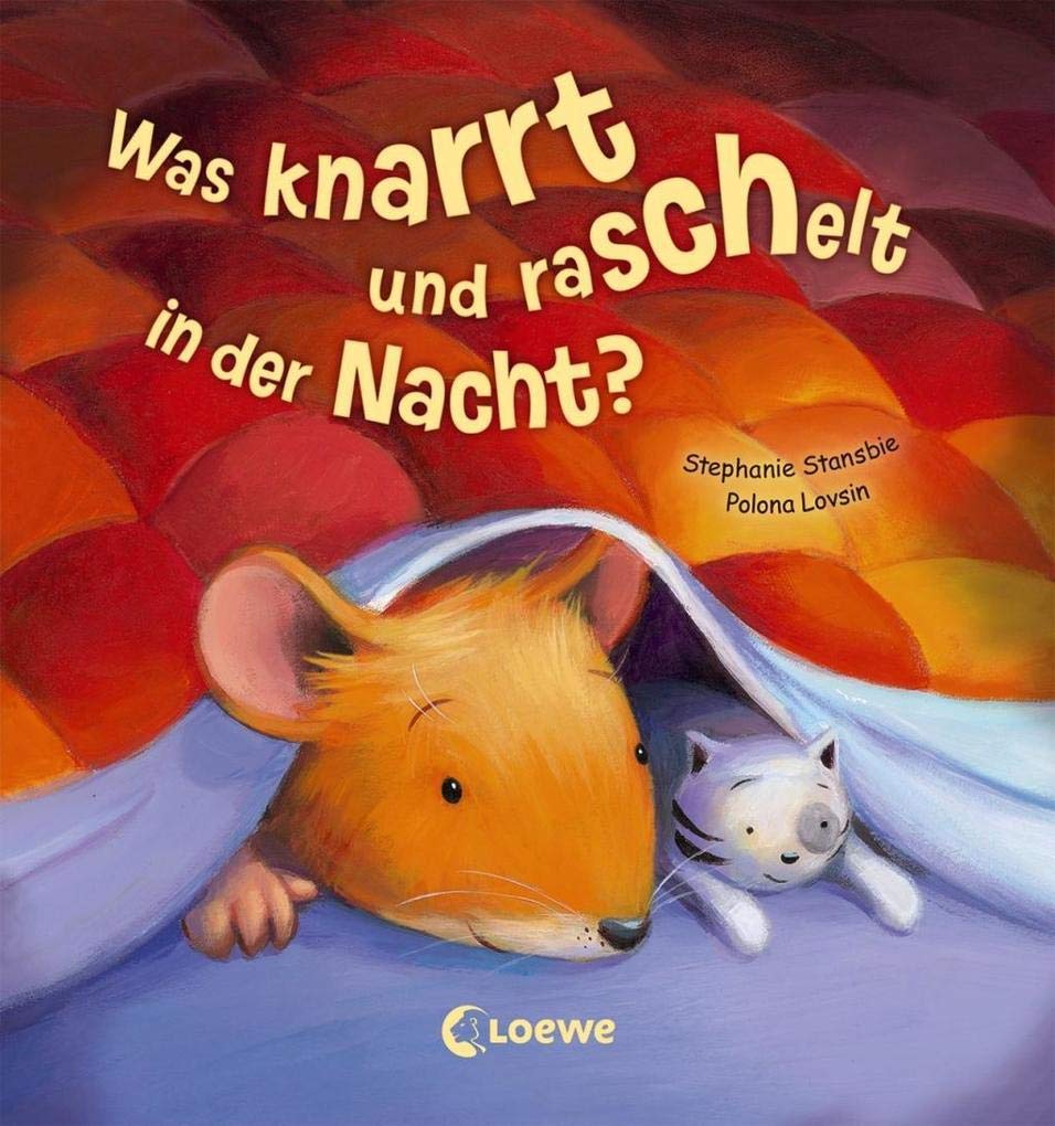 Was knarrt und raschelt in der Nacht?: Bilderbuch über Angstbewältigung für Kinder ab 3 Jahre Lifestyle