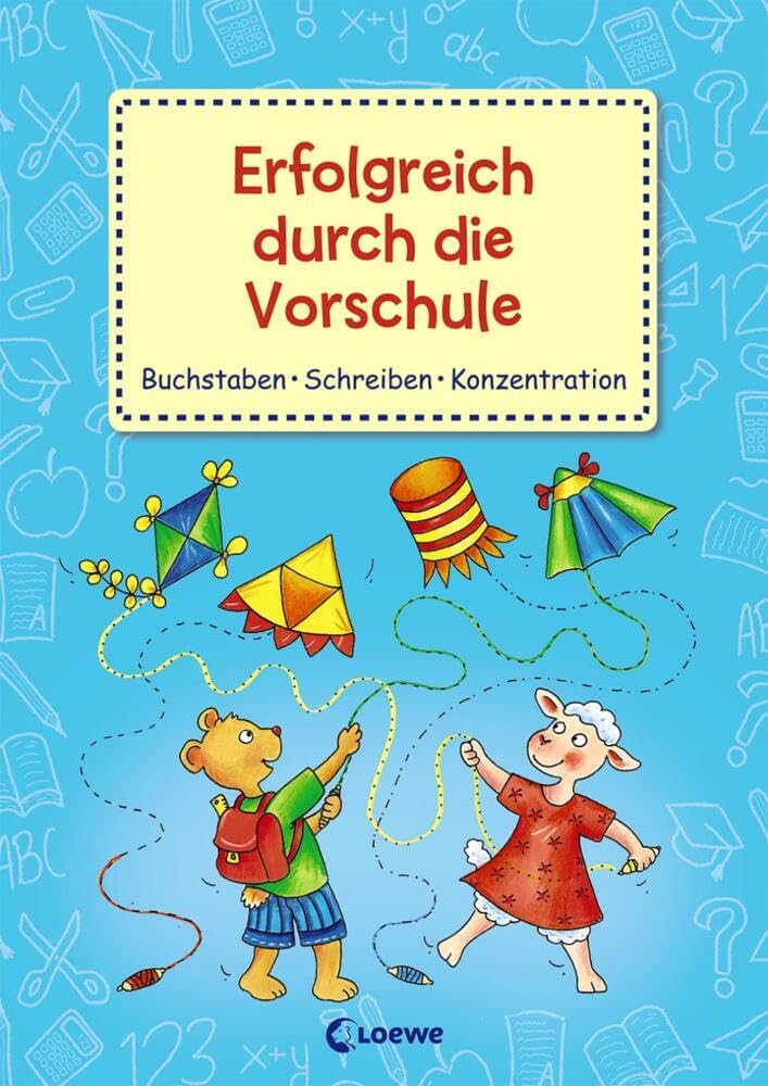 Erfolgreich durch die Vorschule - Buchstaben Schreiben Konzentration: Übungsbuch zur Stärkung der Konzentrationsfähigkeit für Kinder ab 5 Jahre Leisure & Fun