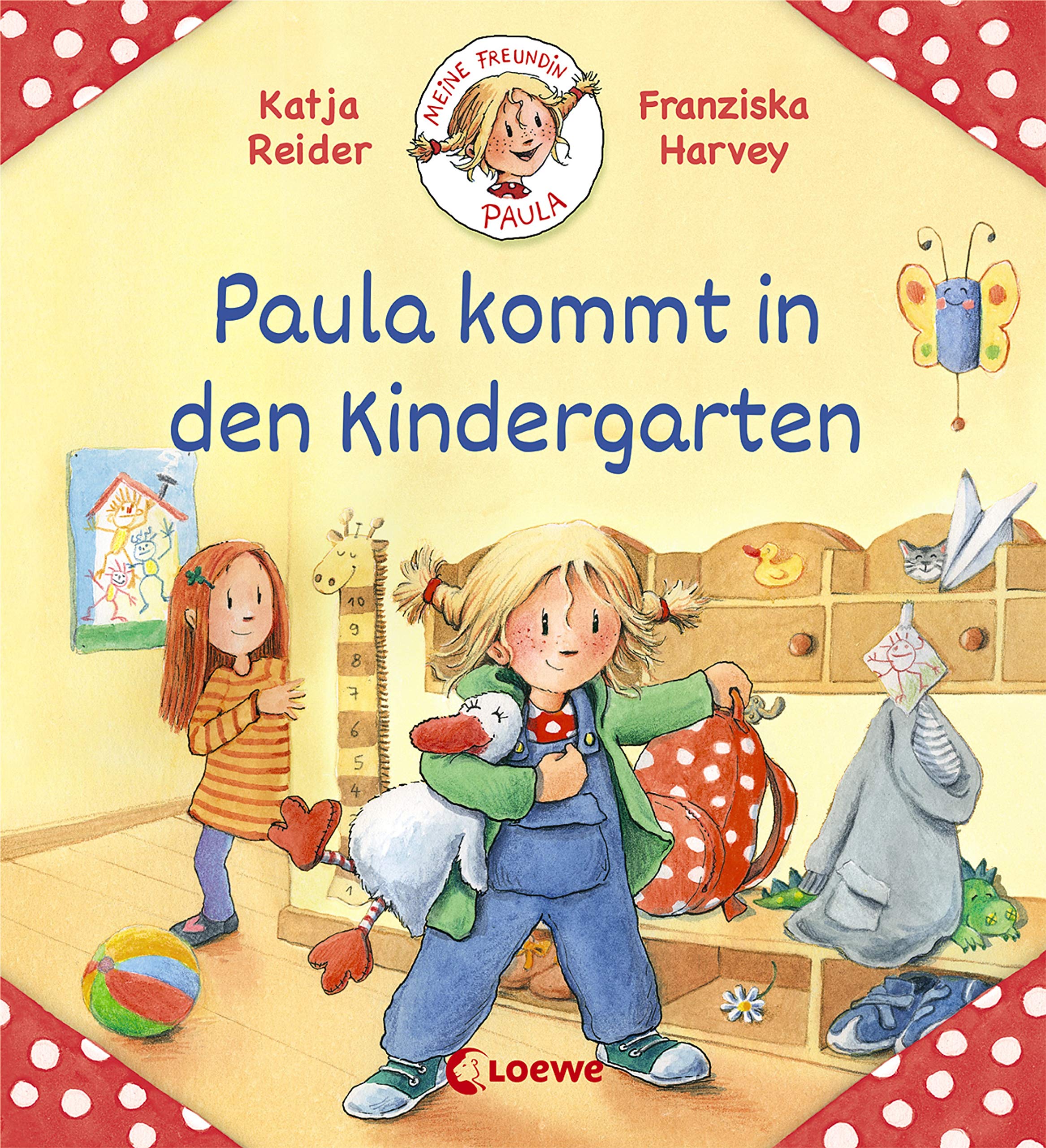 Meine Freundin Paula - Paula kommt in den Kindergarten: zum Vorlesen ab 2 Jahre Books