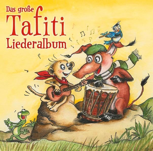 Das große Tafiti-Liederalbum: Komm mit nach Afrika und lerne die Welt des beliebten Erdmännchens kennen - Musik zum Mitsingen und Tanzen von Tafiti Arts & Music