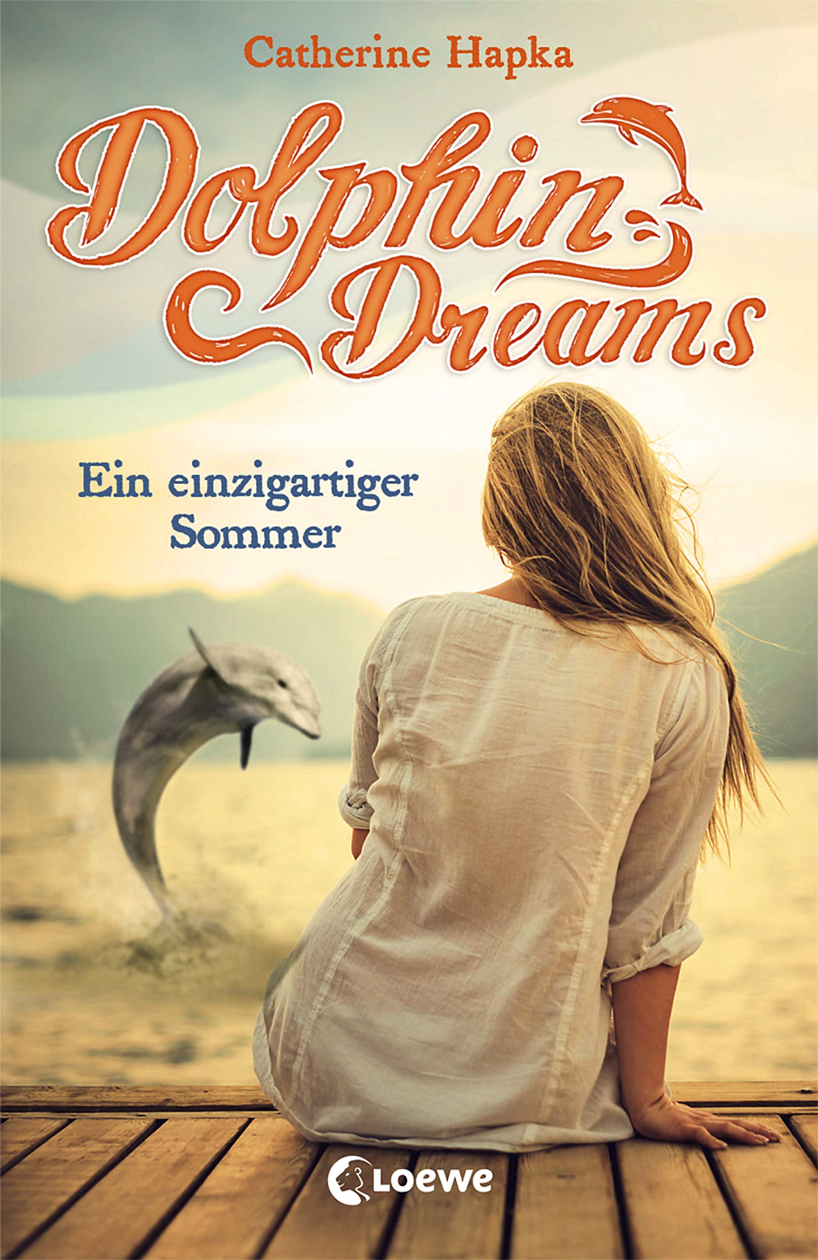 Dolphin Dreams 01. Ein einzigartiger Sommer Books