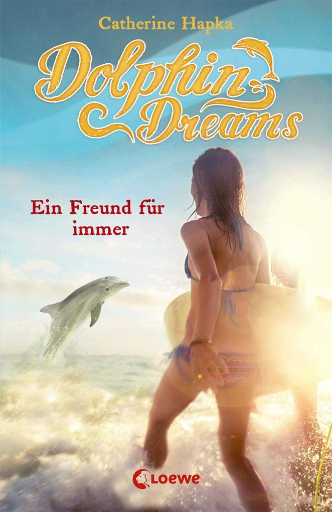 Dolphin Dreams 02. Ein Freund für immer Action & Adventure