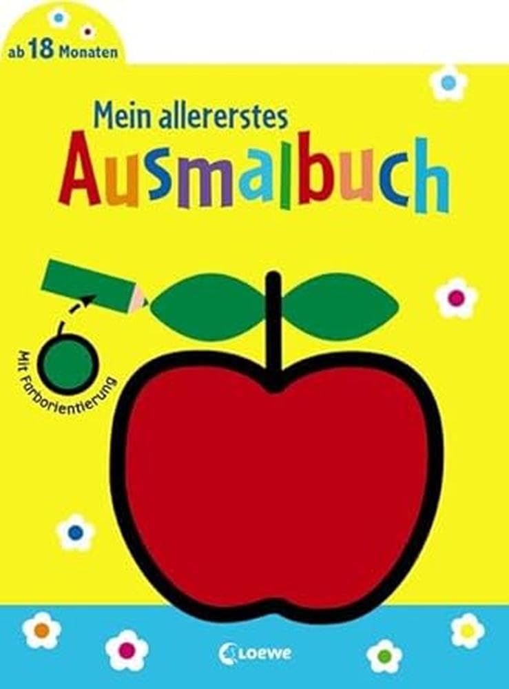 Mein allererstes Ausmalbuch (Apfel): Malbuch für Kinder ab 1 Jahr / 18 Monate / 2 Jahre Business, Finance & Career