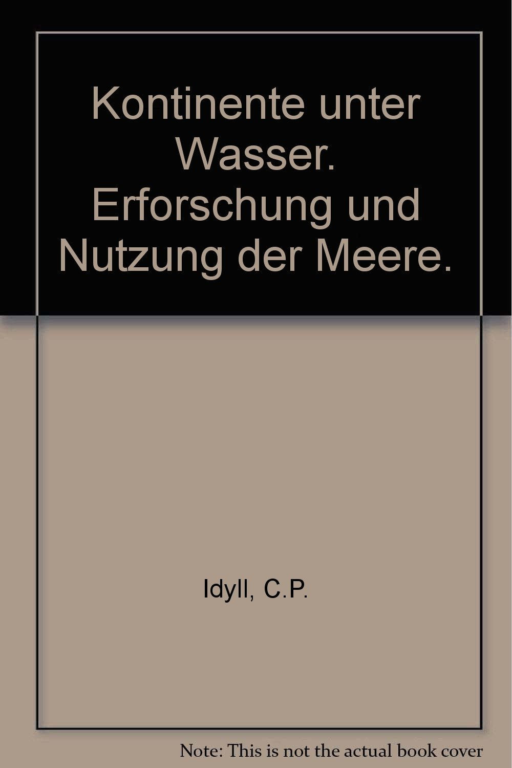 Kontinente unter Wasser. Erforschung und Nutzung der Meere. Books