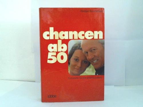 Chancen ab 50. Konzepte für ein aktives Leben Books