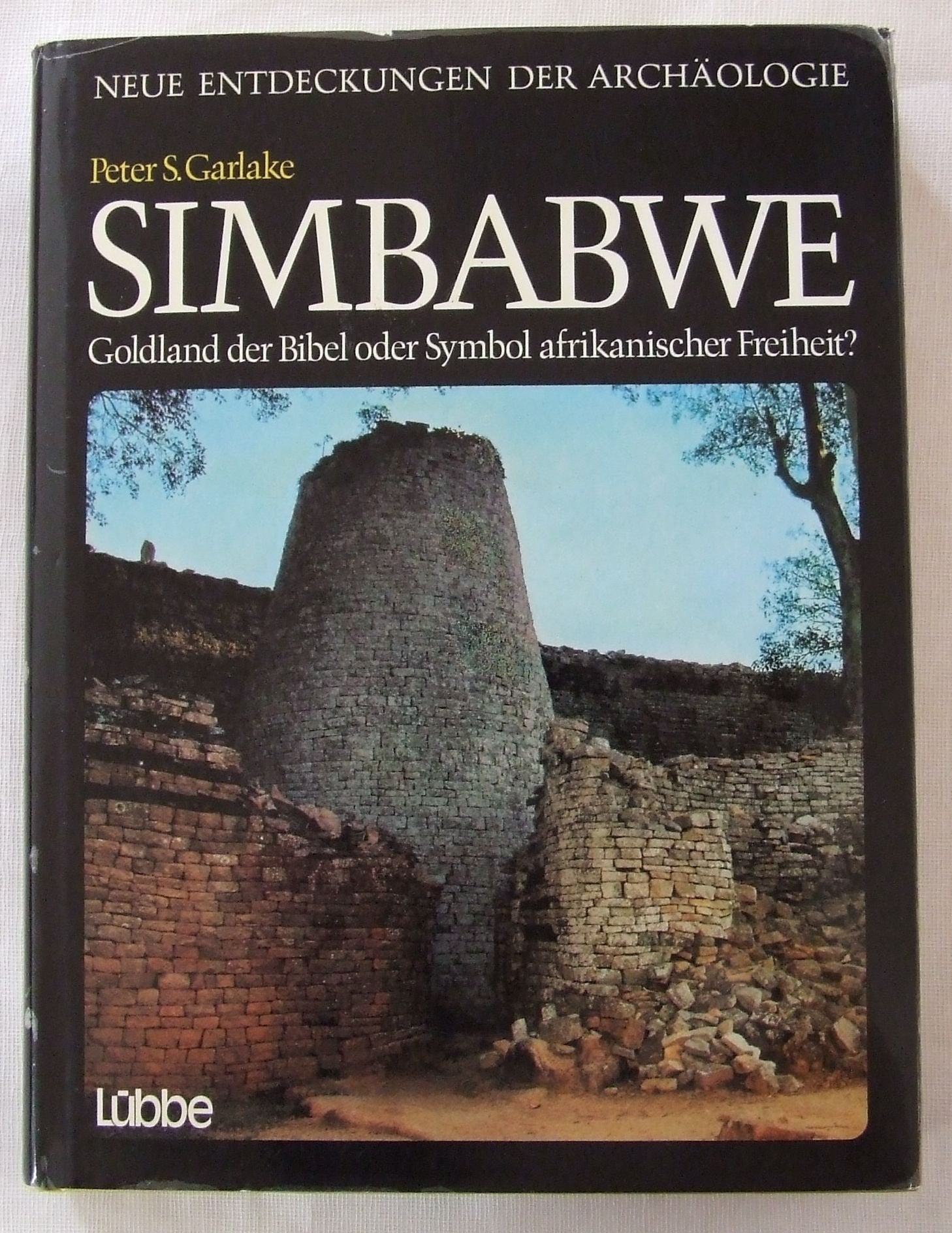 Simbabwe. Goldland der Bibel oder Symbol afrikanischer Freiheit? Books