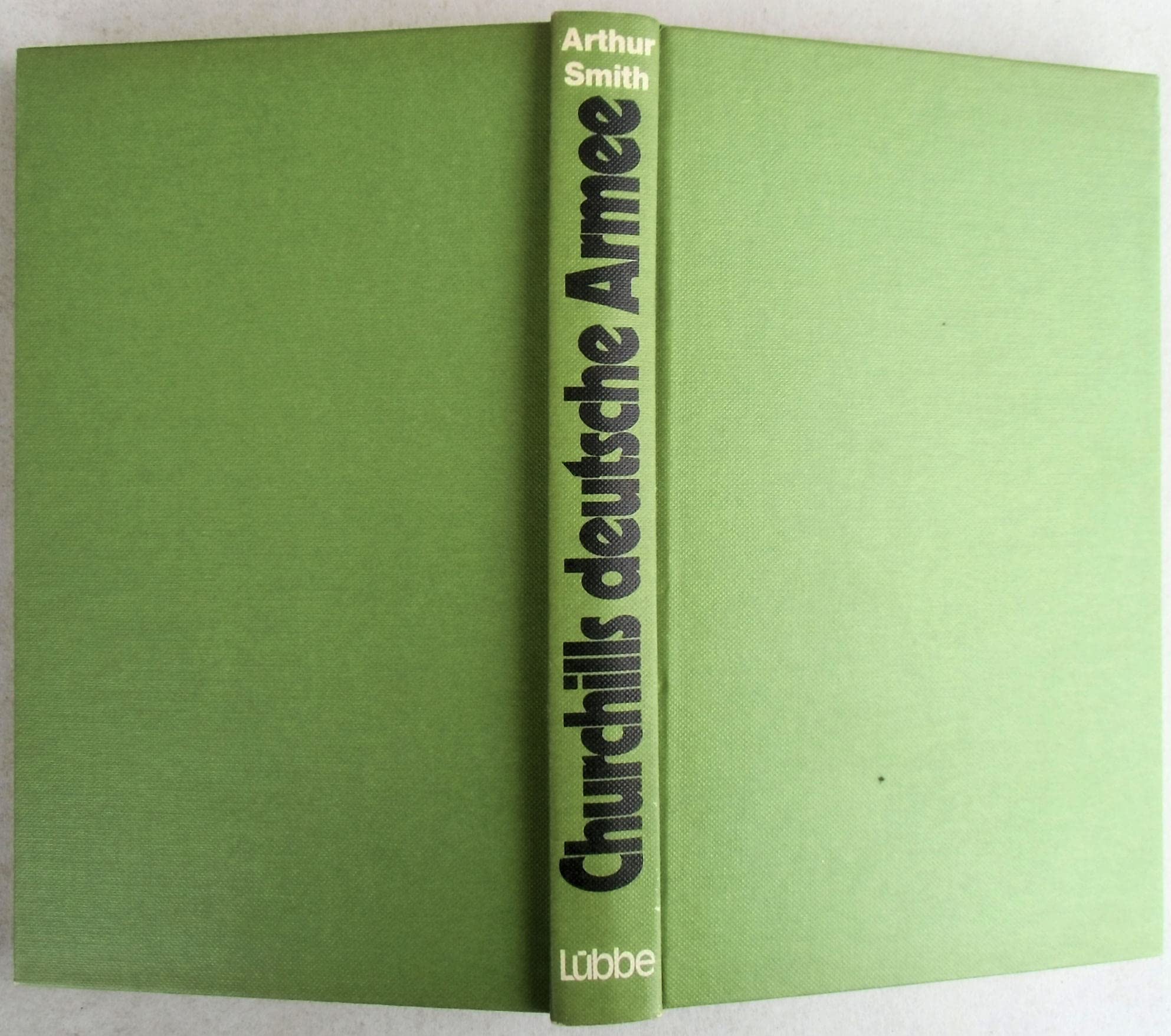 Churchills deutsche Armee Politics & History
