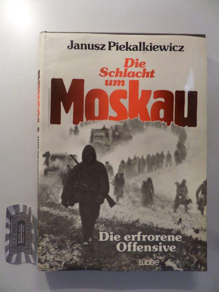 Die Schlacht um Moskau. Die erfrorene Offensive Politics & History