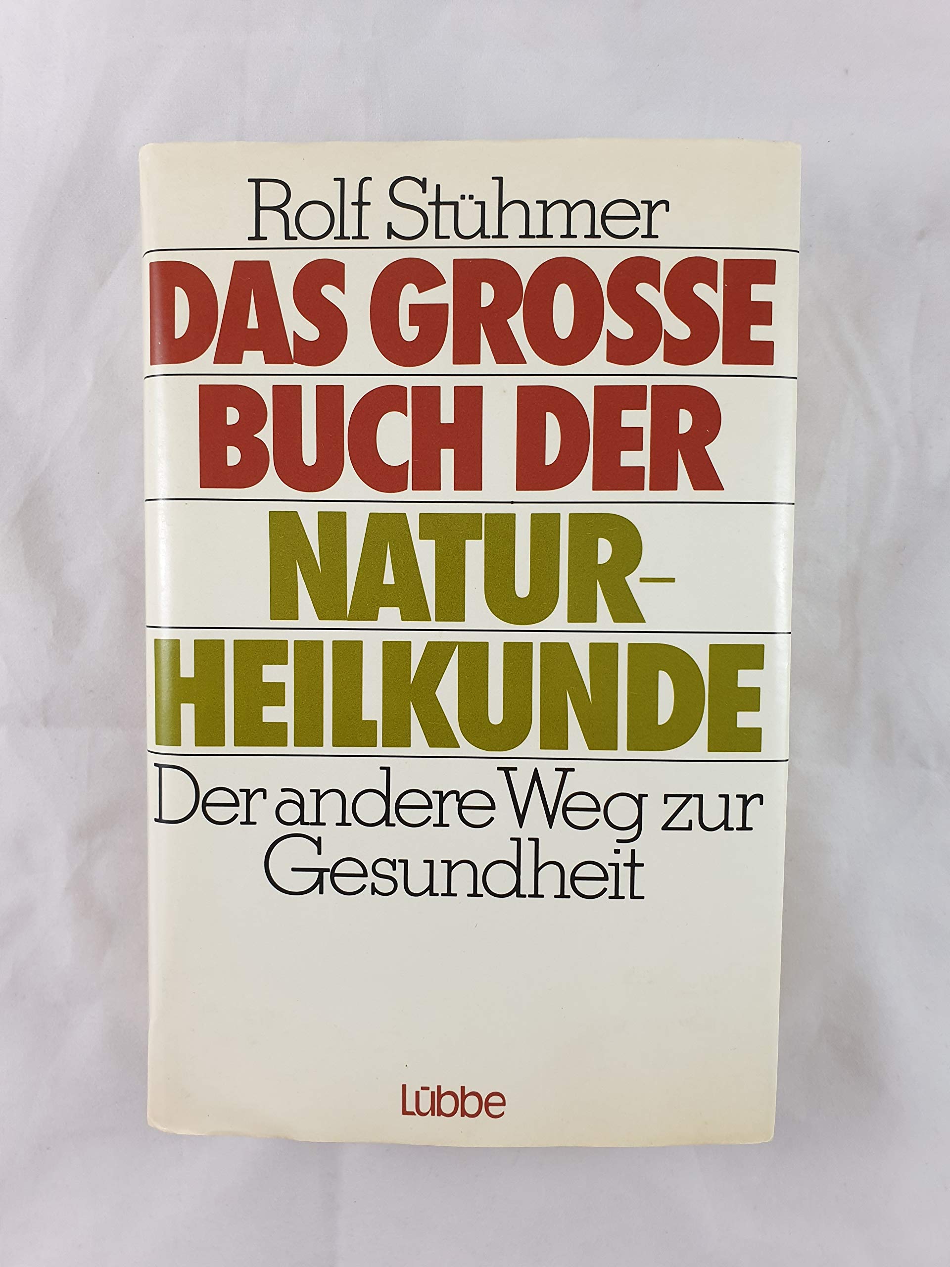 Das grosse Buch der Naturheilkunde: Der andere Weg zur Gesundheit Books