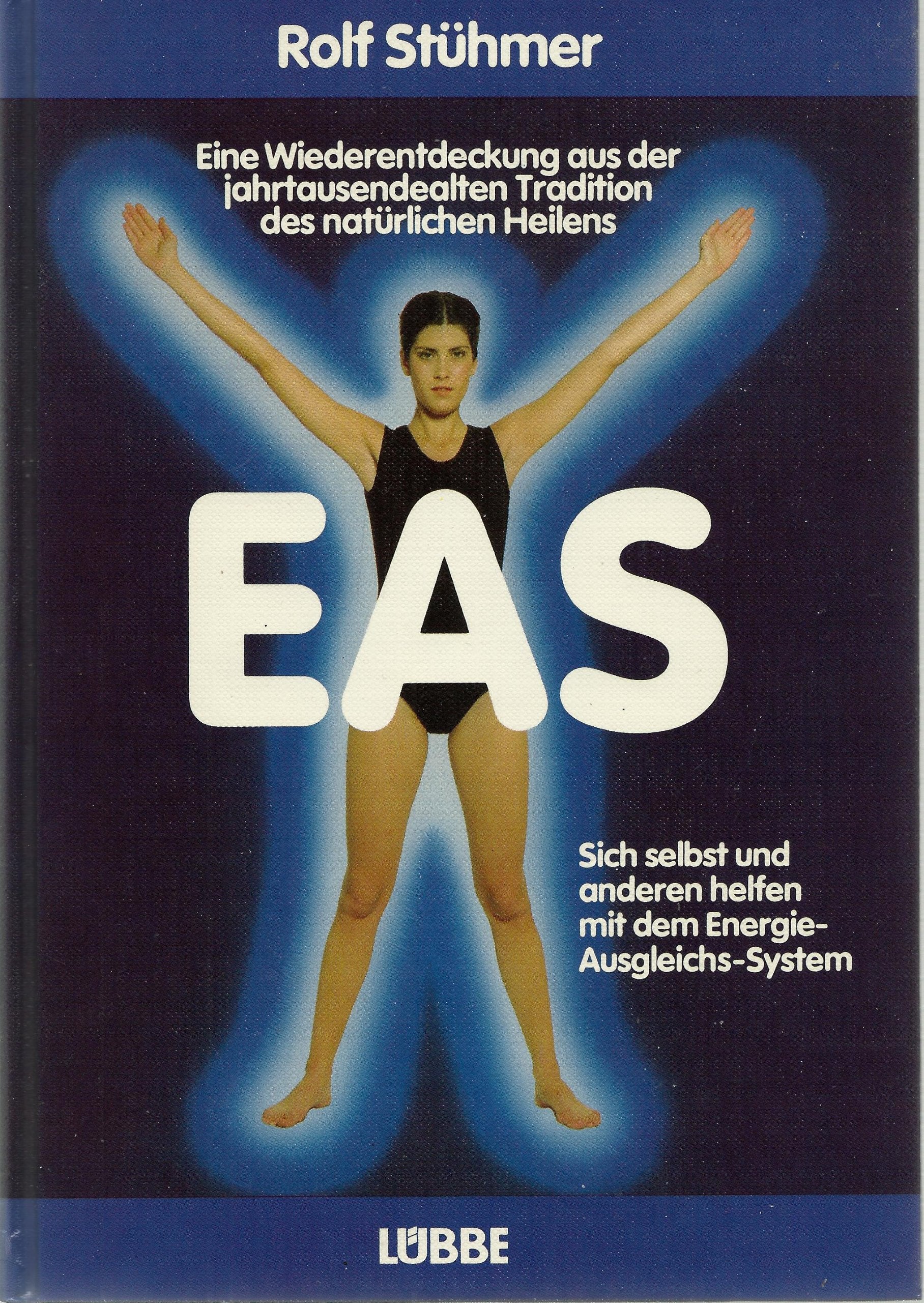 EAS. Sich selbst und anderen helfen mit dem Energie-Ausgleichs-System Medicine
