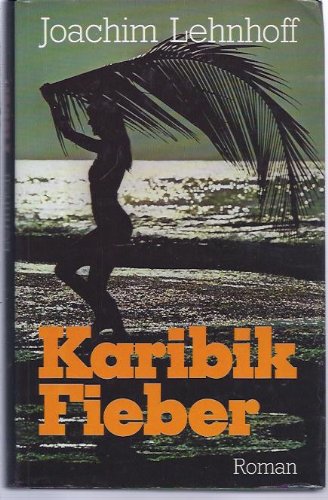 Karibik-Fieber: Roman Books