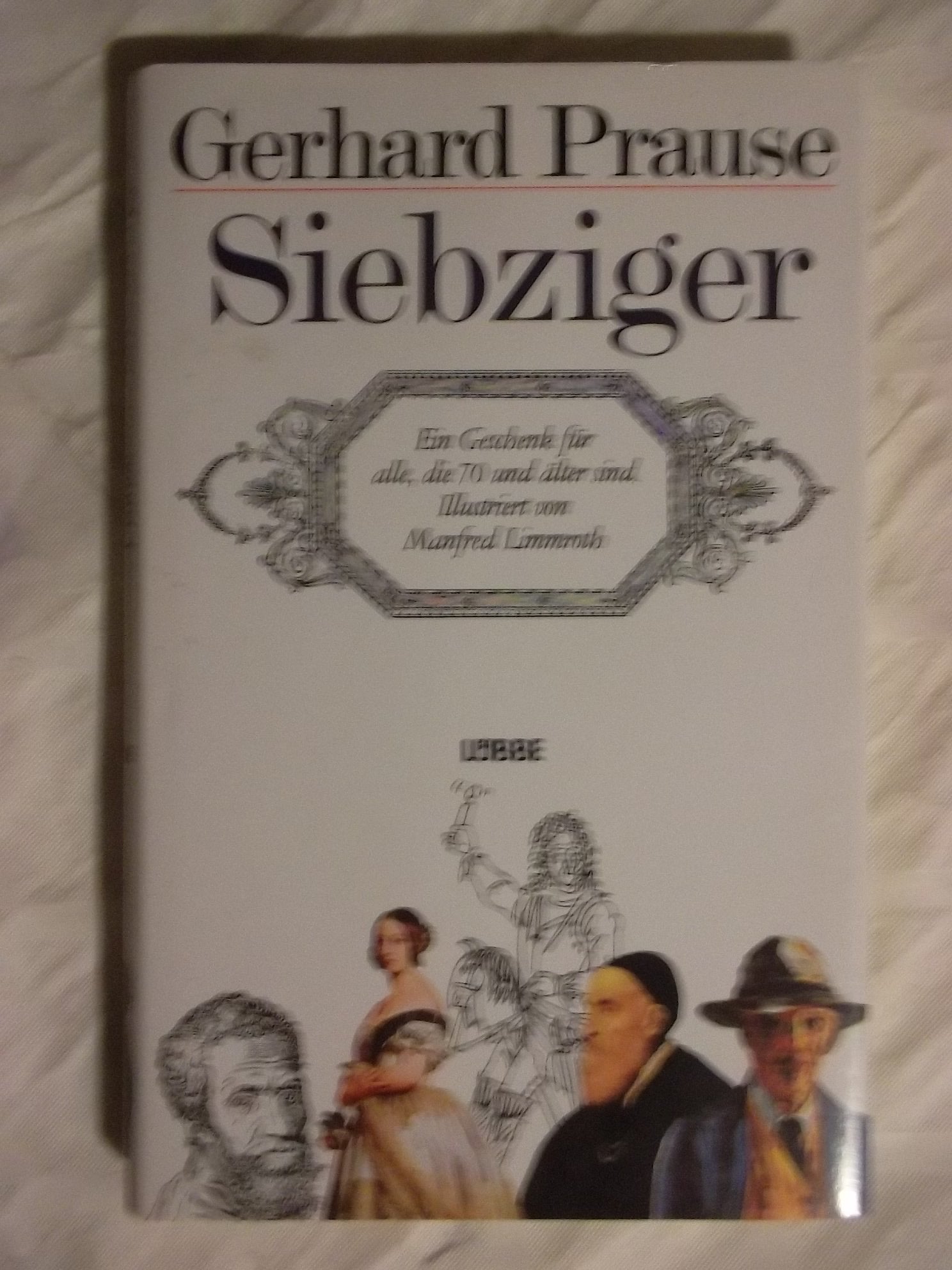 Siebziger: Weltberühmte in ihrem siebten Lebensjahrzehnt Books