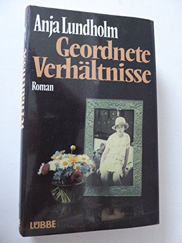 Geordnete Verhältnisse: Roman Contemporary literature