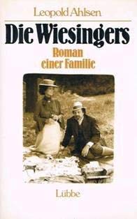 Die Wiesingers: Roman einer Familie Books
