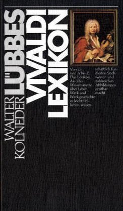 Lübbes Vivaldi-Lexikon (Lübbe Biographien) Arts & Music