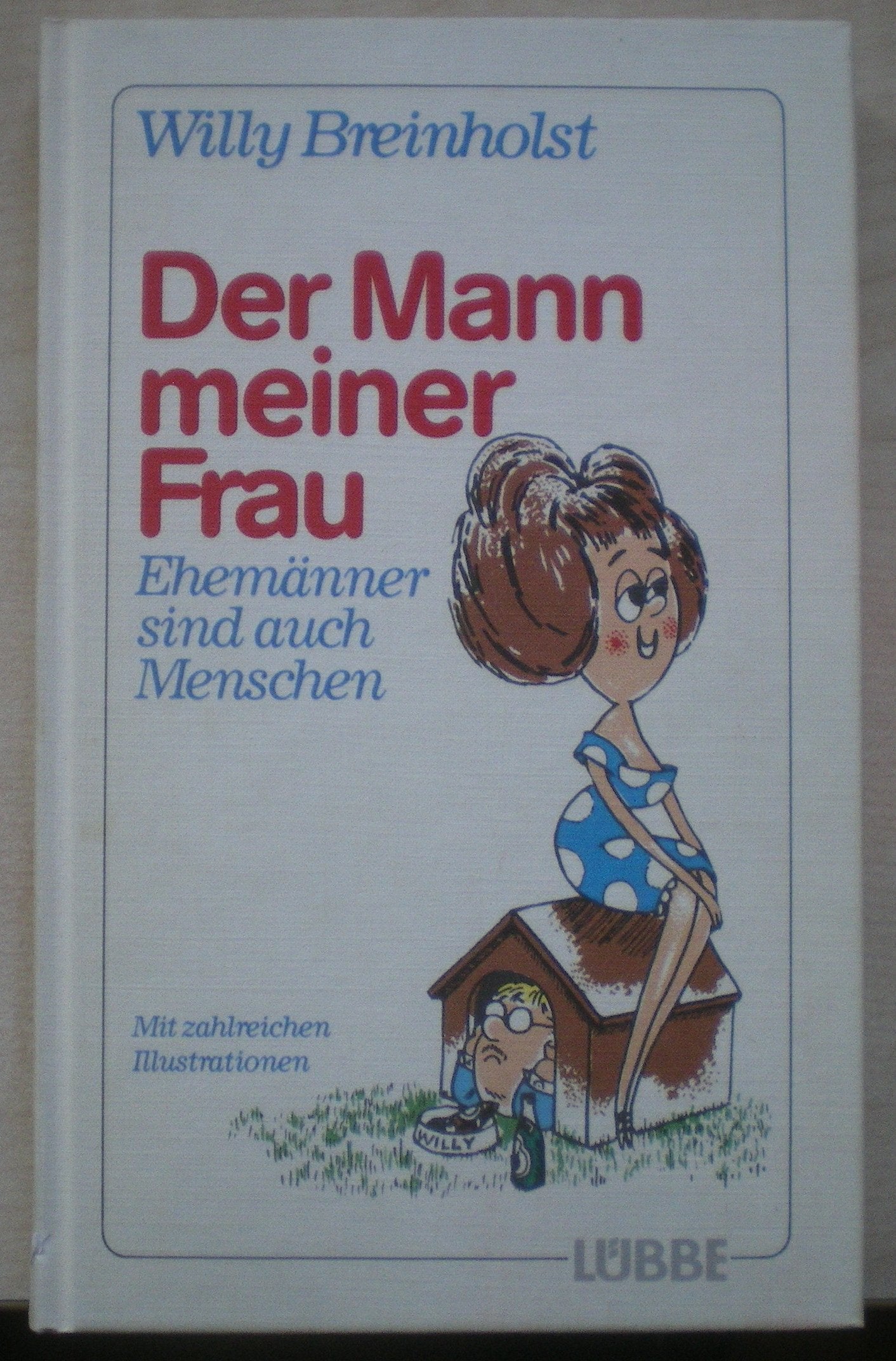 Der Mann meiner Frau: Ehemänner sind auch Menschen Books