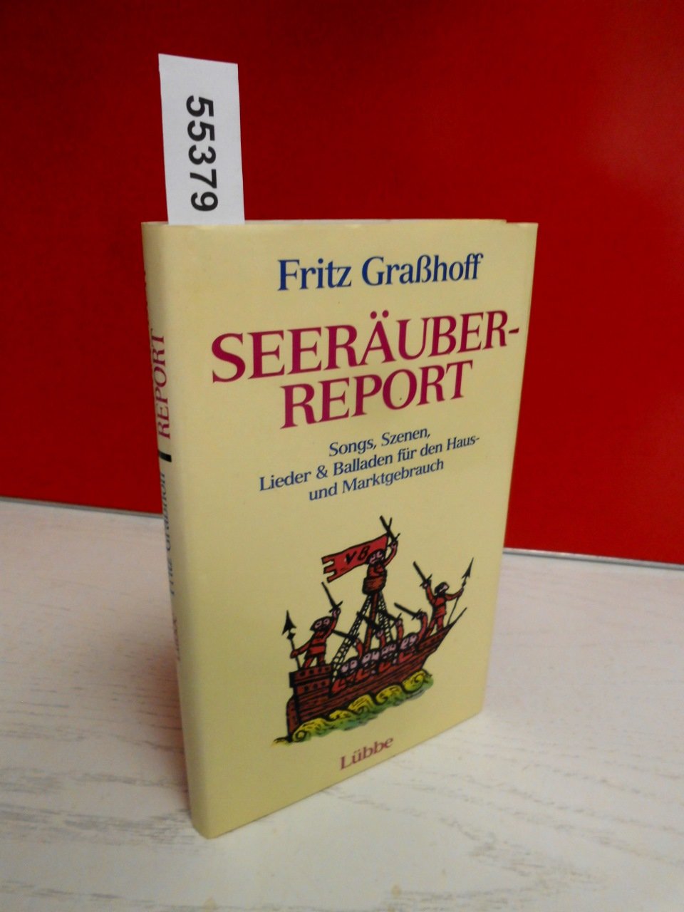 Seeräuber-Report: Songs, Szenen, Lieder & Balladen für den Haus- und Marktgebrauch Books