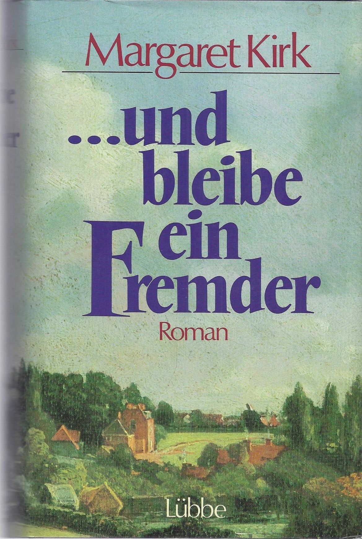 ... und bleibe ein Fremder: Roman (Lübbe Belletristik) Books