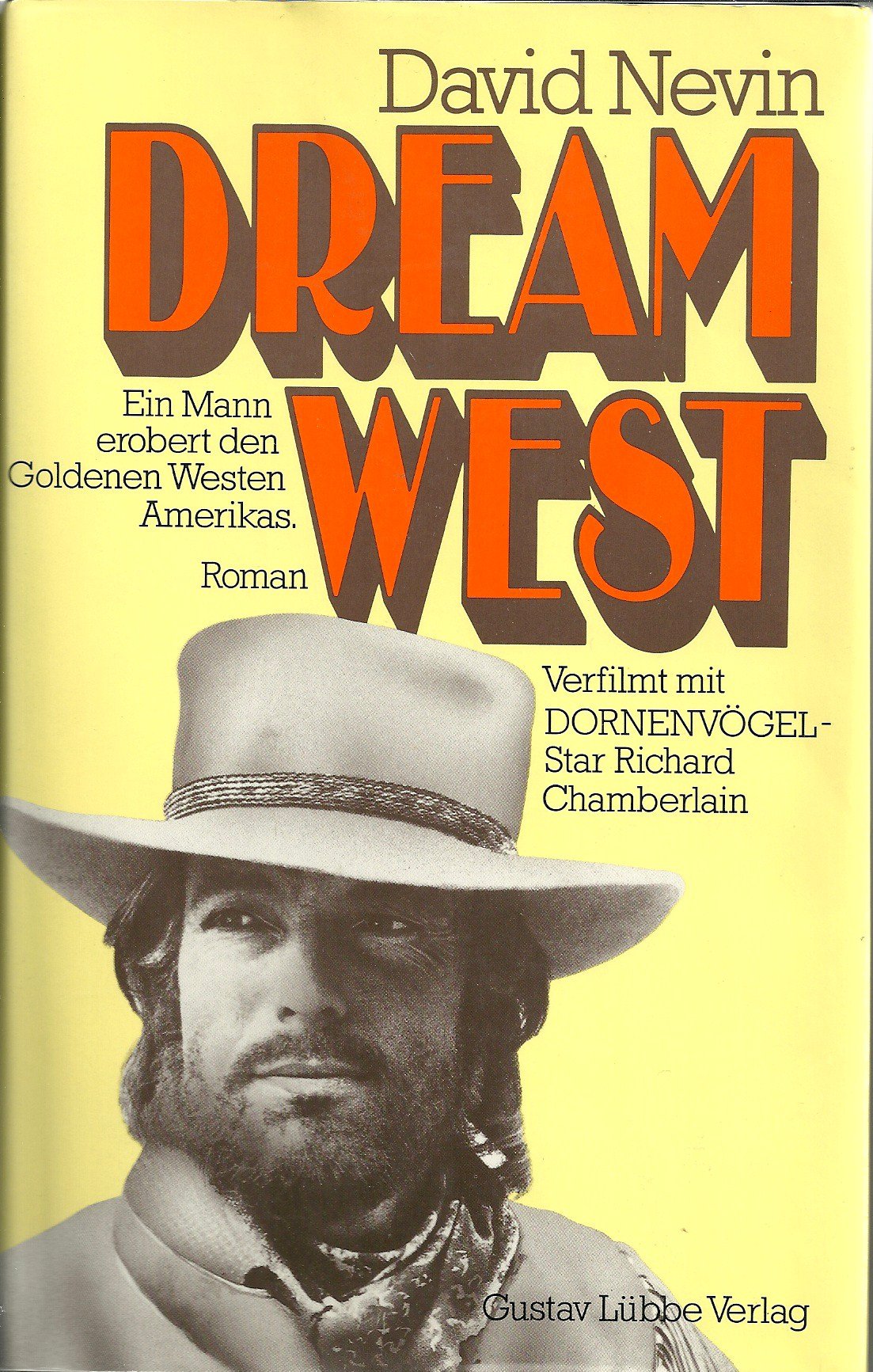 Dream West: Ein Mann erobert den Goldenen Westen Amerikas Books