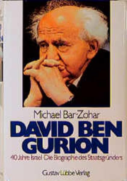 David Ben Gurion: 40 Jahre Israel. Die Biographie des Staatsgründers Books