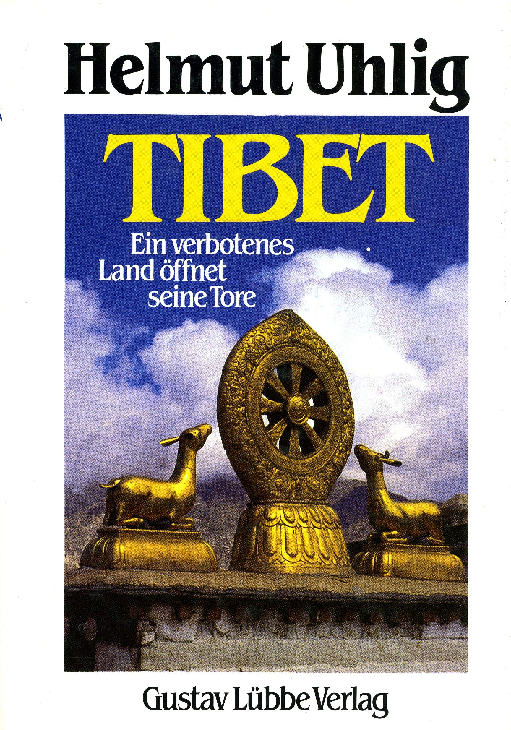 Tibet: Ein verbotenes Land öffnet seine Tore. Jubiläumsband Books